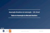 Associação Brasileira de Automação – GS1 Brasil · © GS1 Brasil 2018 Índice de Automação do Mercado Brasileiro Associação Brasileira de Automação –GS1 Brasil 2018
