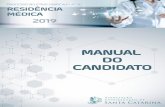 Manual do Candidato - s3.amazonaws.com · 4 Manual do Candidato Residência Médica ACSC 2019 Com mais de 120 anos de atuação no Brasil, a Associação Congregação de Santa Catarina
