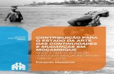 Contribuição para o Estado - africanos.eu · Eduardo Medeiros Contribuição para o Estado da artE das continuidades e mudanças Em moçambiquE Vinte e cinco anos de «estudos MoçaMbicanos»,