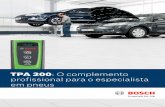 TPA 200: O complemento profissional para o especialista em ...pt.bosch-automotive.com/media/parts/brochures_1/equipo_de_taller/... · f Base de dados de veículos para sistemas TPMS