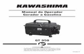 Manual do Operador Gerador a Gasolina - ccmdobrasil.com.br · Parabéns por adquirir o Gerador GT 950 Kawashima. Seu Gerador GT 950 Kawashima pode fornecer a energia necessária para