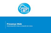 Presença Web - net.com.br · PRESENÇA WEB Blablabla– CONSTRUTOR DE SITES PROCEDIMENTO PARA A CRIAÇÃO DE E-MAIL Selecione no menu de assinaturas o produto Presenca Web que adquiriu.