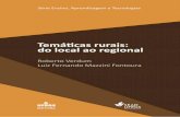 Temá cas rurais: do local ao regional - ufrgs.br · destacar o estudo da problemática do desenvolvimento rural, a caracterização da realidade agrária e a identificação dos