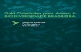 Guia Orientativo para Acesso à - abihpec.org.br · larizar e adequar suas atividades de pesquisa e desenvolvimento tec- nológico, relacionados à biodiversidade brasileira. Entretanto,