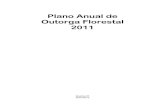 Plano Anual de Outorga Florestal 2011 · 3 RESUMO EXECUTIVO O Plano Anual de Outorga Florestal (PAOF) foi instituído pela Lei no 11.284/2006 (Lei de Gestão de Florestas Públicas)