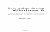 Desenvolvendo para Windows 8 - s3.novatec.com.br · Este livro vai abordar a nova plataforma de desenvolvimento móvel da Microsoft, o Windows Phone, que é encontrado nos smartphones,