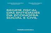 Cláudia Dias Soares Suzana Tavares da Silva REGIME FISCAL ... · ao leitor uma reflexão crítica sobre as virtudes e os riscos atuais da incen-tivação pela via fiscal da economia