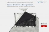 Estado Brasileiro e Transparênciatransparencia.ebape.fgv.br/...estado_brasileiro_e_transparencia_0.pdf · que algumas entidades se adequem às diretrizes da Lei 12.527/11. Para que