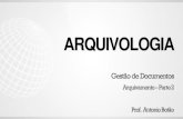 ARQUIVOLOGIA - qcon-assets-production.s3.amazonaws.com · Arquivamento • 12) Congressos, Seminários, Conferências, não se alteram, a não ser por um pequeno detalhe, os números