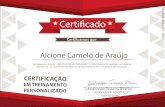 * Certificado * Certificamos ue Alcione Camelo de Araújo ... · * Certificado * Certificamos ue Alcione Camelo de Araújo Participou do curso de CERTIFICAÇÄO EM TREINAMENTO PERSONALIZADO,