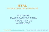 ETAL TECNEOLOGIA DE ALIMENTOS - etaltecnologia.com.br · múltiplos efeitos e estágios, são aplicados em produtos alimentícios, em geral, sucos de frutas cítricas, tropicais,