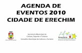 AGENDA DE EVENTOS 2010 - pmerechim.rs.gov.br1].pdfDIA EVENTO LOCAL HORÁRIO PROMOÇÃO 26 Lançamento Agenda de Eventos de Erechim Esporte Clube 14 de Julho 20h Secretaria de Cultura,