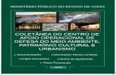 COLETÂNEA DO CENTRO DE APOIO OPERACIONAL DE DEFESA … · de Apoio Operacional de Defesa do Meio Ambiente, Patrimônio Cultural e Urbanismo do Ministério Público do Estado de Goiás
