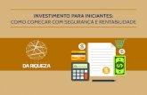 COMO COMEÇAR COM SEGURANÇA E RENTABILIDADEquartzoinvestments.com/wp-content/uploads/2018/01/zebook-investim... · O Tesouro Direto, por exemplo, possui opções atreladas à Selic