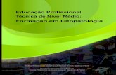 Técnica de Nível Médio - inca.gov.br · ISBN 978-85-7318-258-3 ... Em Espanhol: Educación Técnica ... tomou como base para avaliação do plano de curso no ano de 2014, visando