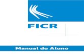 Prezado (a) Estudante, - ficr.edu.br · 2 – Faculdade Imaculada Conceição do Recife (FICR) 2.1 - Histórico e Localização A FICR foi fundada em 2002, pela Congregação Marista,
