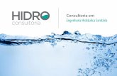 Apresentacao hidro consultoria V02 · A Hidro Consultoria desenvolve e ... de tratamento de esgoto (ETE´s), ... em Engenharia Hidráulica e Sanitária pela escola Politécnica da