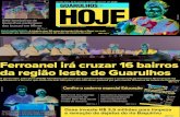 Ferroanel irá cruzar 16 bairros - guarulhoshoje.com.br · Quinta-feira, 31 de janeiro de 2019 - Ano 12 - Nº 2639 Distribuição gratuita GH Pág. 3 Sete bombeiros de Guarulhos participam