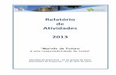 Relatório de Atividades - jf-marvila.ptjf-marvila.pt/files/2015/RA_Relatrio_e_Contas_2013_v1.pdf · todos” no âmbito do qual foram efetuadas e patrocinadas várias aidades ao