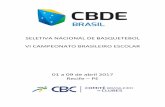 SELETIVA NACIONAL DE BASQUETEBOL VI CAMPEONATO …esporteeducacionalma.com.br/wp-content/uploads/2017/07/regulamento...SELETIVA NACIONAL DE BASQUETEBOL VI CAMPEONATO BRASILEIRO ESCOLAR