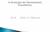 Prof. Fábio G. Matroni - prometoestudar.files.wordpress.com · (2) O feudalismo foi um modo de organização social e político baseado nas relações servo-contratuais (servis).