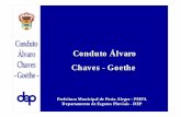 Conduto Álvaro Chaves - Goethe · Conduto Álvaro Chaves - Goethe Cronograma Físico 1o Semestre Seção (m) 15 30 15 30 15 30 15 30 15 30 15 30 Implantação do canteiro de obras