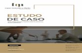 LGM - Estudo de casolopesgoncales.com.br/wp-content/uploads/2018/04/LGM-Estudo-de-caso.pdf · O ESTUDO DE CASO O DESAFIO DO ... dispor de R$1,00 para pagamento do parcelamento, que,