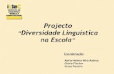 Projecto Diversidade Linguística na Escola - iltec.pt · Objectivos Estudo da diversidade linguística presente nas escolas de ensino básico da área metropolitana de Lisboa, decorrente