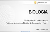 BIOLOGIA - qcon-assets-production.s3.amazonaws.com · BIOLOGIA Prof. ª Daniele Duó Ecologia e Ciências Ambientais. Problemas Ambientais e Medidas de Conservação –Parte 1.