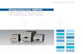 Disjuntores MPW - Multiluz · 4 Disjuntores MPW Disjuntor-Motor MPW16 - Panorama Geral 1 - Disjuntor-motor (MPW16) 2 - Conector trifásico (FTBBS) 3 - Barra de Distribuição (BBS)