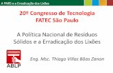 20º Congresso de Tecnologia FATEC São Paulo - ablp.org.br · ABNT NBR 10004 (2004) e PNRS Resíduos classe I ... Avaliação preliminar confirmatória detalhada (ABNT NBR 15515)