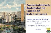 Município de Belo Horizonte Gestão Ambiental · a melhoria da qualidade de ... A recuperação e o desenvolvimento ambiental da bacia da Lagoa da Pampulha, ... melhoria das condições