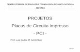projetos - PCI [Modo de Compatibilidade]professorpetry.com.br/Bases_Dados/Apostilas_Tutoriais/projetos... · oxidação, uma vez que o ... • Percloreto de Ferro (FeClPercloreto