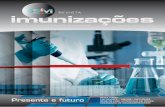REVI STA imunizações PUBLICAÇÃO DA SOCIEDADE BRASILEIRA DE ... · Zóster e influenza quadrivalente são dois exemplos de novos ... se faz premente a necessidade de educar ...