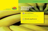 Informativo Técnico FOR GROWTH Banana · Recomendado em situações de estresse da cultura (pragas e doenças, condições climáticas extremas etc.) Formulações adaptadas a cada
