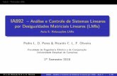 IA892 Análise e Controle de Sistemas Lineares por ...ricfow/IA892/relax_lmi.pdf · Estabilidade Robusta Estabilidade Quadra´tica Fun¸c˜oes aﬁns em α ... P. L. D. Peres & R.