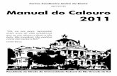 apresenta Manual do Calouro 2011 - Inicial — UFRGS · sidade tornou-se Universidade do Rio Grande do Sul e ganhou a sigla URGS, ... legas (conheça os RDs do Di-reito para 2011