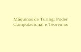 Máquinas de Turing: Poder Computacional e Teoremaswiki.icmc.usp.br/images/e/e4/Aula10_1set_MTparte2.pdf · OU ir para q1 porque aposta que o fim está chegando. E na verdade ele
