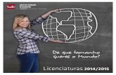 Licenciaturas 2014/2015 - apgeologos.files.wordpress.com · na ética e na deontologia profissional. ... No ano lectivo 2014/2015, ... de mobilidade internacional é um desafio que
