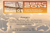 4º Workshop de Sistemas Distribuídos Autonômicos WoSiDA … · de Computadores e Sistemas Distribuídos (SBRC 2014) apresenta mais uma série de workshops, visando a discussão