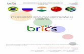 PROCEDIMENTO GERAL PARA CERTIFICAÇÃO DE PRODUTOS - BRICS · Este procedimento é parte integrante do Sistema de Gestão da Qualidade da BRICS, sendo cópia autorizada pelo Executivo