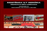 RESISTÊNCIA E/Y MEMÓRIA - politicasdelamemoria.org · Biografía de Miguel Burgas, el primer diputado comunista argentino ... Lutas pelo passado e usos do passado em contexto de