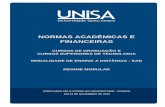 NORMAS ACADÊMICAS E FINANCEIRAS - unisa.br · 3 As Normas Acadêmicas e Financeiras da UNISA dos cursos de graduação e superiores de tecnologia, regime modular, na modalidade de