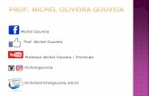Michel Gouveia Prof. Michel Gouveia Professor Michel ... · 53.831/64 e 83.080/79. Para este segurado, temos duas opções: 1. Recurso administrativo para o Conselho de Recursos.