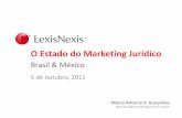 Brasil & México - Marketing Jurídico fileSobreo estudo • Lançado em abril de 2011 (coleta de informações em 2010), é a segunda edição de estudo pioneiro lançado em 2007/2008.