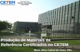 Produção de Materiais de Referência Certificados no CETEM · paragominas programa de mediÇÃo interlaboratorial laboratÓrios participantes bauxita bgr/rfa itc geoscience labs