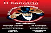Rev O Bancario 16 AGOSTO-SET-2012 - bancariosce.org.br · de reivindicações, da mesa geral com a Fenaban, e dos bancos públi-cos – Banco do Brasil, Banco do Nordeste e Caixa
