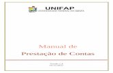 Manual de Prestação de Contas - unifap.br§ão-de-Contas.pdf · 5.11 O saldo não utilizado deverá ser devolvido à UNIFAP, a ser comprovado no processo de prestação de contas,