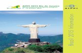 AIPPI 2015 Rio de Janeiro 2014 Information... · de workshops internacionais sobre questões contemporâneas da legislação de PI. Além disso, existem painéis es- ... Segundo a