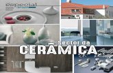 Sector da CERÂMICA - jornadas2017.ctcv.ptjornadas2017.ctcv.pt/pdf/dossie-especial-EXPRESSO Ceramica.pdf · de fabricação aditiva em cerâmica e da conformação avançada de componentes